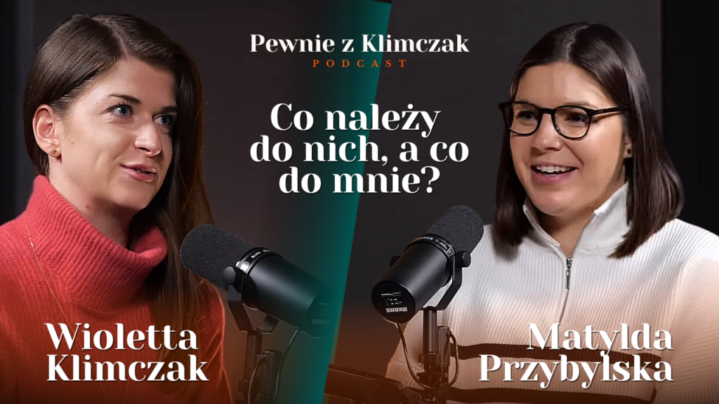 Okładka odcinka podcastu o pewności siebie "Pewnie z Klimczak" z Matyldą Przybylską o emocjach