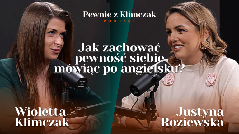 Okładka odcinka podcastu o pewności siebie "Pewnie z Klimczak" z Kingą Zacharjasz
