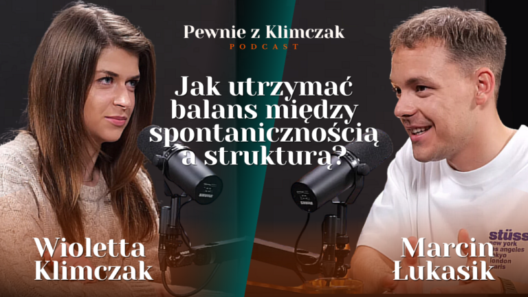 Okładka odcinka podcastu o pewności siebie "Pewnie z Klimczak" z Marcinem Łukasikiem Studio Plac