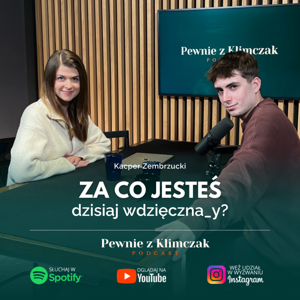 Wyzwanie - Kacper Zembrzycki. Za co jesteś dzisiaj wdzięczna