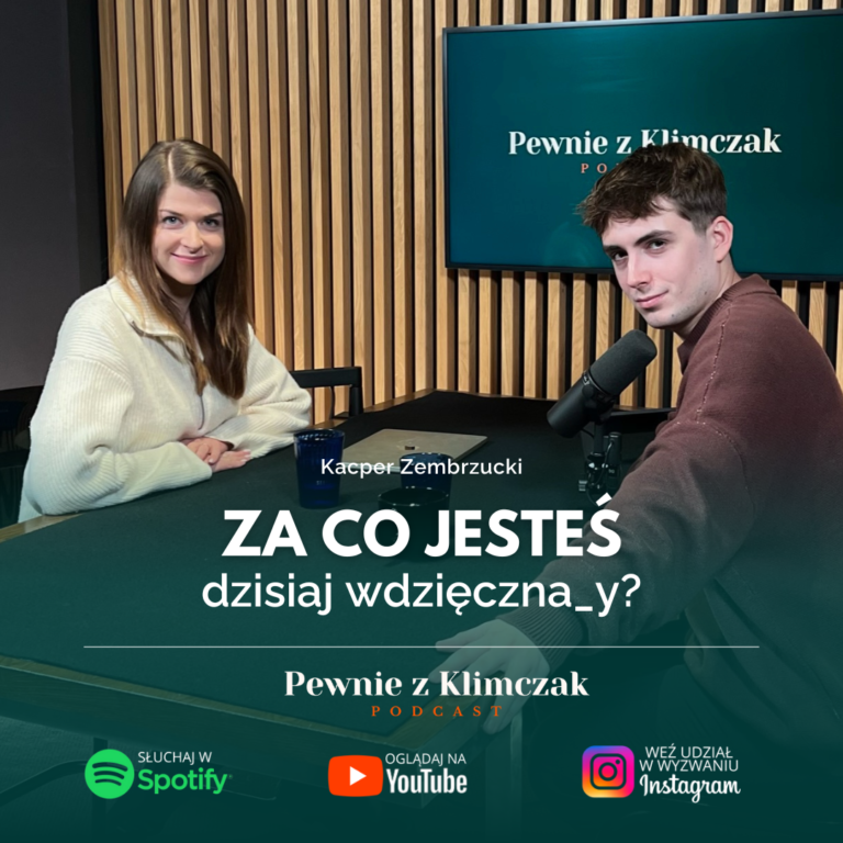 Wyzwanie - Kacper Zembrzycki. Za co jesteś dzisiaj wdzięczna