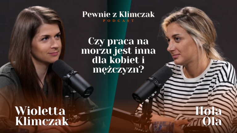 Czy praca na morzu jest inna dla kobiet i mężczyzn? O pewności siebie z Hola Ola