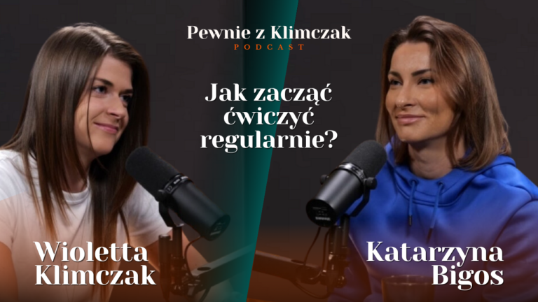 Jak zacząć regularnie ćwiczyć? O sporcie i pewności siebie z Katarzyną Bigos